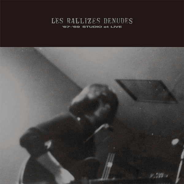 Les Rallizes Dénudés / '67-'69 STUDIO et LIVE (CD)