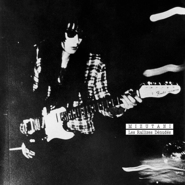 Les Rallizes Dénudés (裸のラリーズ) / MIZUTANI / Les Rallizes D_nud_s (LP)