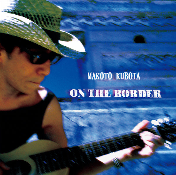 久保田麻琴 / ON THE BORDER (LP)